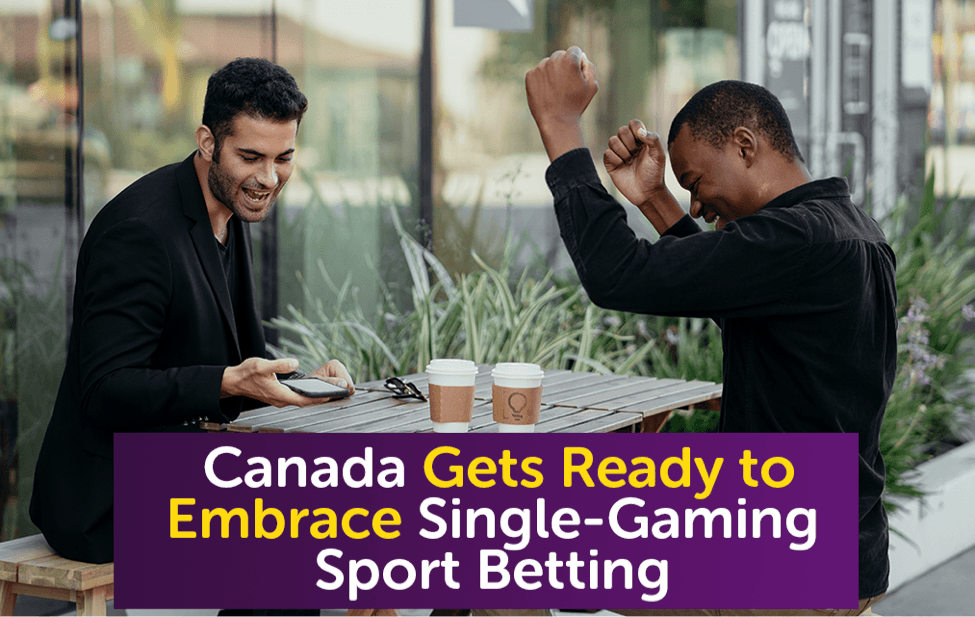 Canada Gets Ready to Embrace Single-Gaming Sport Betting